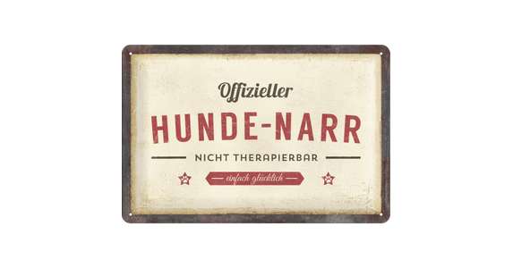 Blechschild Hunde-Narr 20x30cm