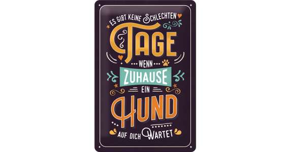 Blechschild Tage wenn Hund wartet 20x30cm